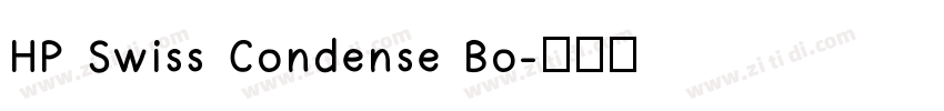 HP Swiss Condense Bo字体转换